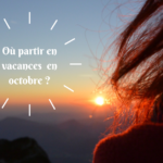 partir en vacances en octobre